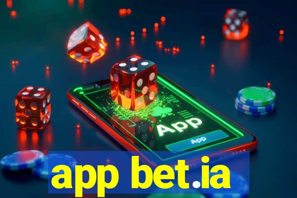 app bet.ia